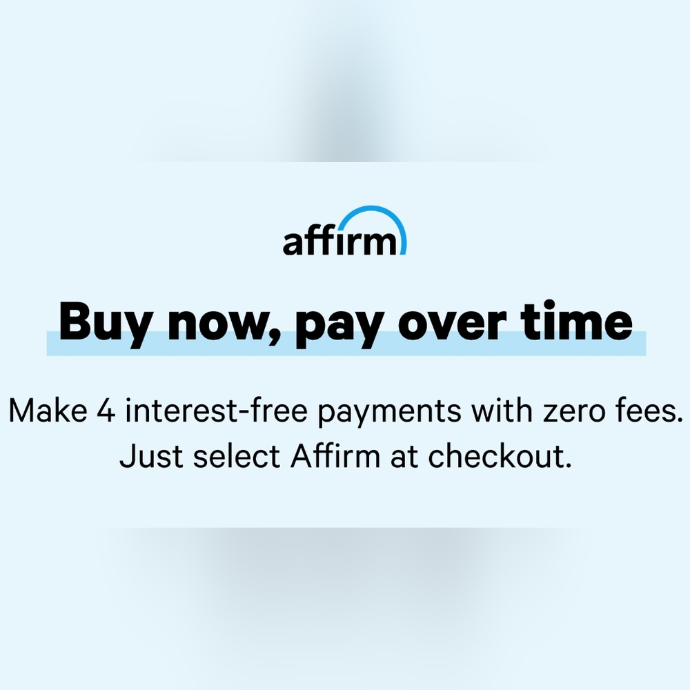 Affirm & Paypal Pay in 4!